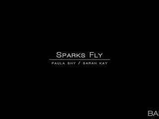 Babes - Sparks Fly, Paula Shy and Sarah Kay